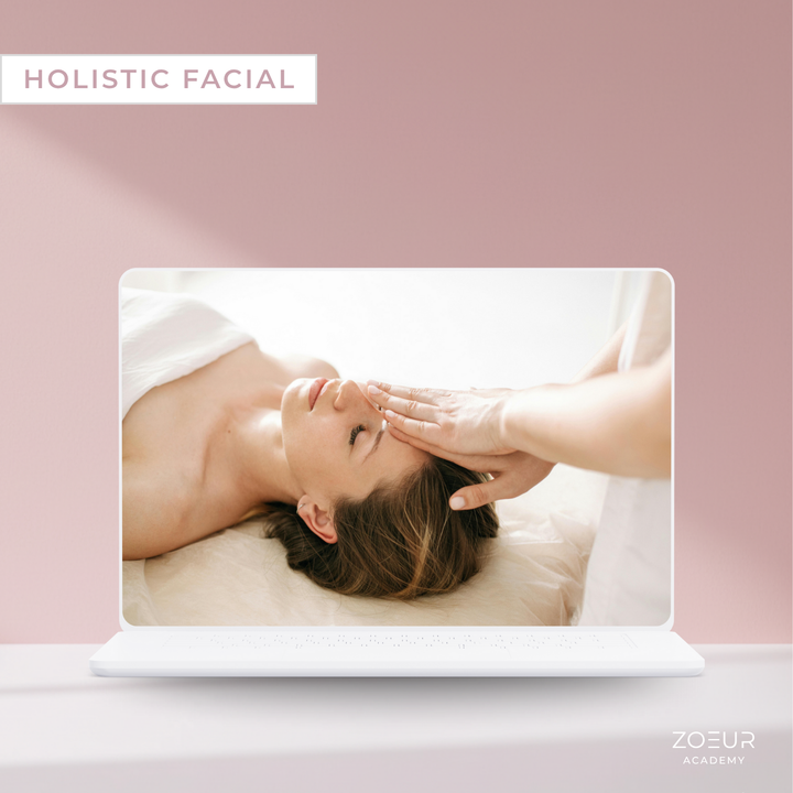 Holistic Beauty Facial: Online Kurs - zoeur
